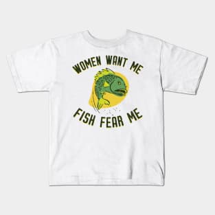 Women Want Me Fish Fear Me Kids T-Shirt